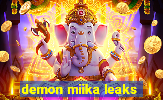 demon miika leaks